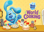 Blues Clues World Cooking