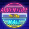 Adventure In The Mall