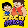 Taco Terror