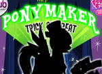 Fabulous Ponymaker Trick or Treat